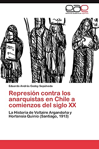 Stock image for Represion Contra Los Anarquistas En Chile a Comienzos del Siglo XX for sale by Chiron Media