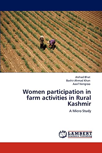 Imagen de archivo de Women participation in farm activities in Rural Kashmir: A Micro Study a la venta por Lucky's Textbooks