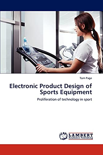 9783846585245: Electronic Product Design of Sports Equipment: Proliferation of technology in sport