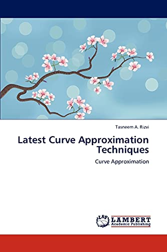 9783846585566: Latest Curve Approximation Techniques