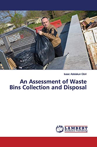 Beispielbild fr An Assessment of Waste Bins Collection and Disposal zum Verkauf von Buchpark