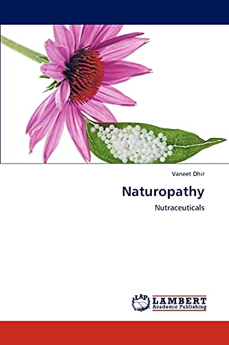 Imagen de archivo de Naturopathy: Nutraceuticals a la venta por Lucky's Textbooks