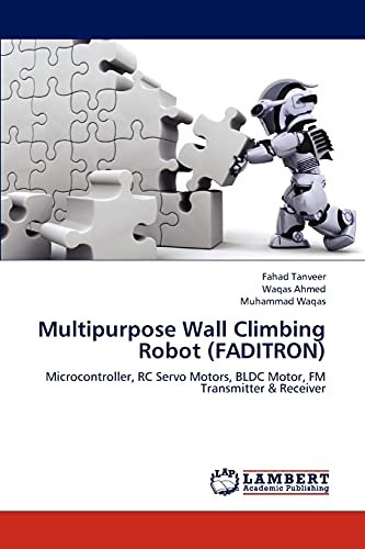 Stock image for Multipurpose Wall Climbing Robot (Faditron) for sale by Lucky's Textbooks