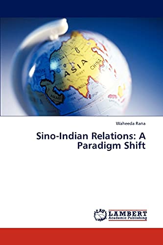 9783846593264: Sino-Indian Relations: A Paradigm Shift