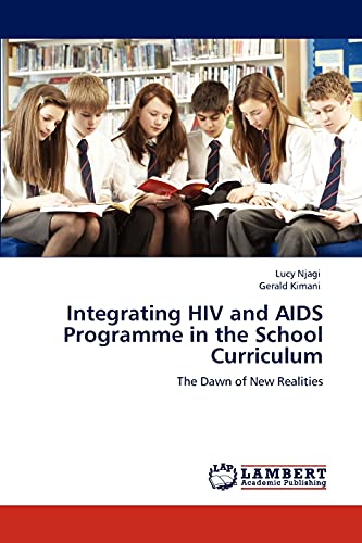 9783846593684: Integrating HIV and AIDS Programme in the School Curriculum: The Dawn of New Realities