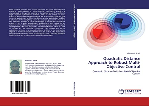 9783846593691: Quadratic Distance Approach to Robust Multi-Objective Control: Quadratic Distance To Robust Multi-Objective Control