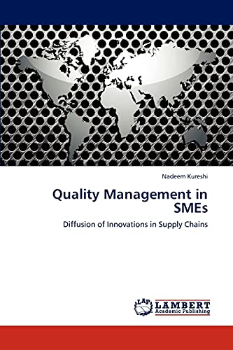 Imagen de archivo de Quality Management in SMEs: Diffusion of Innovations in Supply Chains a la venta por medimops