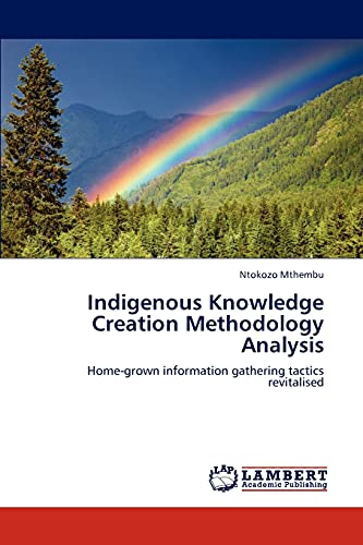 Stock image for Indigenous Knowledge Creation Methodology Analysis for sale by Ria Christie Collections