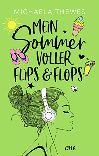 Beispielbild fr Mein Sommer voller Flips und Flops: Zuckerse Liebesgeschichte ber Freundschaft, Selbstfindung und das ganz groe Herzklopfen! zum Verkauf von medimops