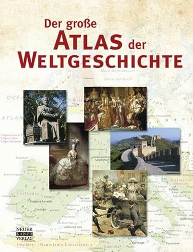 Beispielbild fr Der groe Atlas der Weltgeschichte zum Verkauf von medimops