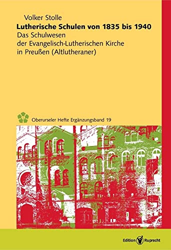 Stock image for Lutherische Schulen von 1835 bis 1940 -Language: german for sale by GreatBookPrices