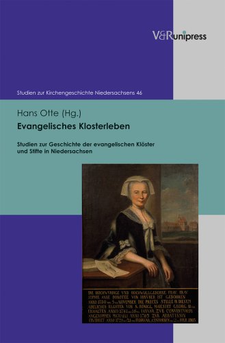 9783847100669: Evangelisches Klosterleben: Studien zur Geschichte der evangelischen Klster und Stifte in Niedersachsen (Studien Zur Kirchengeschichte Niedersachsens) (German Edition)