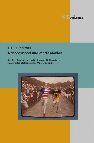 Stock image for Nationensport und Mediennation: Zur Transformation von Nation und Nationalismus im Zeitalter elektronischer Massenmedien (German Edition) [Hardcover ] for sale by booksXpress