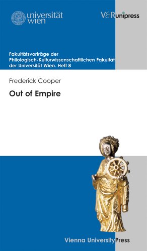 Out of Empire: Redefining Africa's Place in the World (Fakultatsvortrage der Philologisch-Kulturwissenschaftlichen) (9783847100973) by Cooper, Frederick