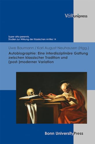 Stock image for Autobiographie: Eine interdisziplinre Gattung zwischen klassischer Tradition und (post-)moderner Variation: Eine Interdisziplinare Gattung Zwischen klassischer Tradition und (post-) moderner Variation for sale by Thomas Emig