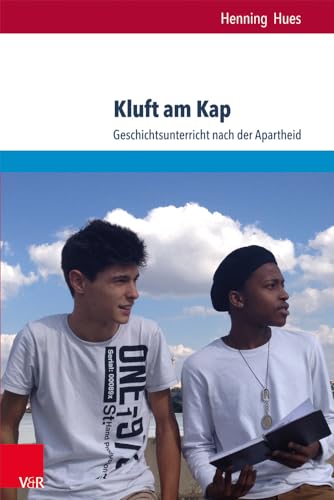 Beispielbild fr Kluft am Kap. Geschichtsunterricht nach der Apartheid (Eckert. Die Schriftenreihe - Studien d. Georg-Eckert-Instituts z. internationalen Bildungsmedienforschung (ESR); Bd. 136). zum Verkauf von Antiquariat Logos