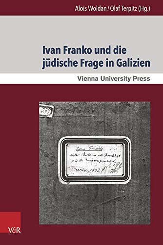 Beispielbild fr Ivan Franko und die jdische Frage in Galizien: Interkulturelle Begegnungen und Dynamiken im Schaffen des ukrainischen Schriftstellers zum Verkauf von medimops