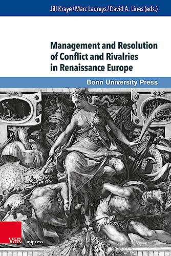 Imagen de archivo de Management and Resolution of Conflict and Rivalries in Renaissance Europe a la venta por ISD LLC