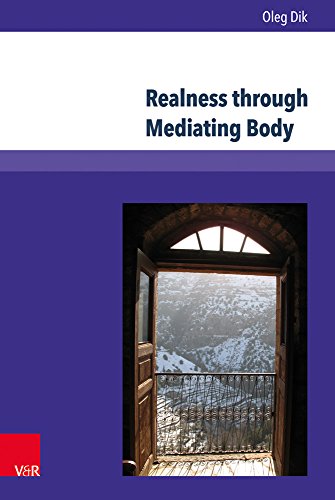 Beispielbild fr Realness through Mediating Body. zum Verkauf von SKULIMA Wiss. Versandbuchhandlung