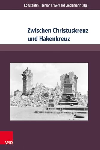Stock image for Zwischen Christuskreuz und Hakenkreuz for sale by ISD LLC