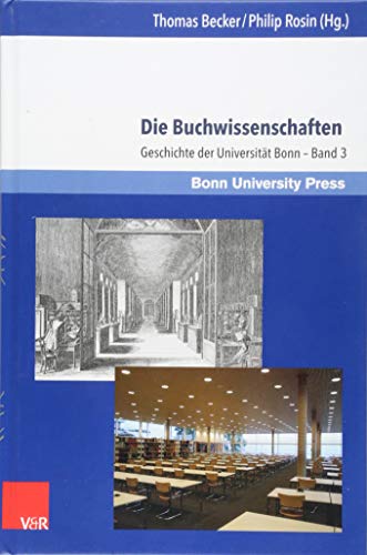 9783847108405: Die Buchwissenschaften: Geschichte der Universität Bonn â Band 3