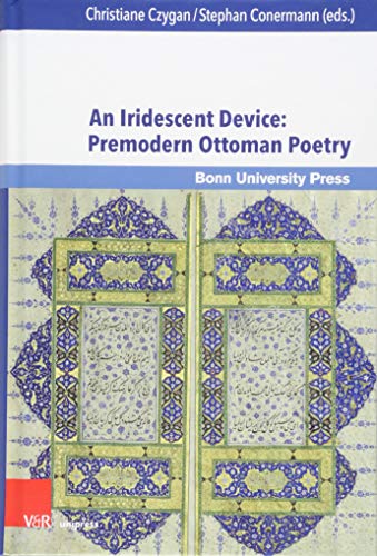 Beispielbild fr An Iridescent Device: Premodern Ottoman Poetry. zum Verkauf von SKULIMA Wiss. Versandbuchhandlung