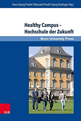 Stock image for Healthy Campus ? Hochschule der Zukunft (Applied Research in Psychology and Evaluation, Band 7) for sale by medimops