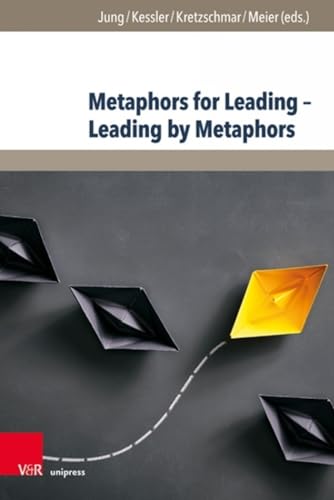 Imagen de archivo de Metaphors for Leading - Leading by Metaphors (Management - Ethik - Organisation) a la venta por medimops