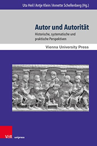 9783847109488: Autor Und Autoritat: Historische, Systematische Und Praktische Perspektiven (Wiener Jahrbuch Fur Theologie) (German Edition)