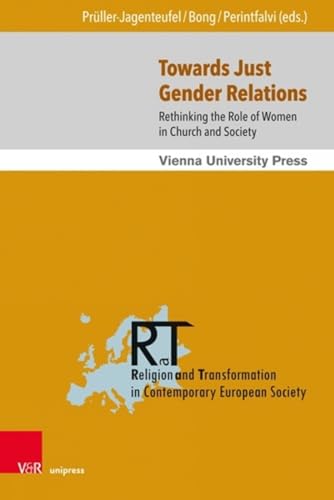 Beispielbild fr Towards Just Gender Relations Rethinking the Role of Women in Church and Society zum Verkauf von Buchpark