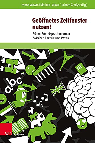 9783847110101: Geoffnetes Zeitfenster Nutzen!: Fruhes Fremdsprachenlernen - Zwischen Theorie Und Praxis (German Edition)
