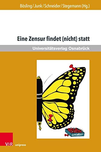 Stock image for Eine Zensur findet (nicht) statt. Weitere Hrsg.: C. Junk, T. F. Schneider u. B. Stegemann. for sale by Bojara & Bojara-Kellinghaus OHG