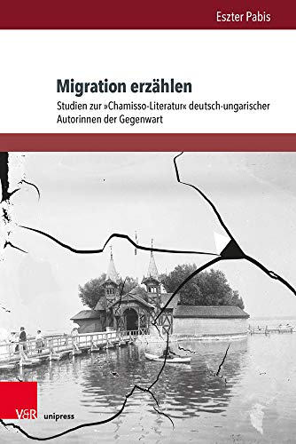Stock image for Migration Erzhlen Studien zur ChamissoLiteratur deutschungarischer Autorinnen der Gegenwart 3 ChamissoStudien for sale by PBShop.store US