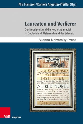 Stock image for Laureaten und Verlierer: Der Nobelpreis und die Hochschulmedizin in Deutschland, osterreich und der Schweiz for sale by Revaluation Books