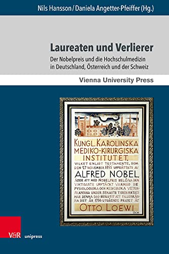 9783847113553: Laureaten und Verlierer: Der Nobelpreis und die Hochschulmedizin in Deutschland, osterreich und der Schweiz