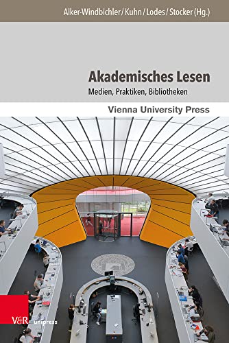 Stock image for Akademisches Lesen : Medien, Praktiken, Bibliotheken -Language: german for sale by GreatBookPrices