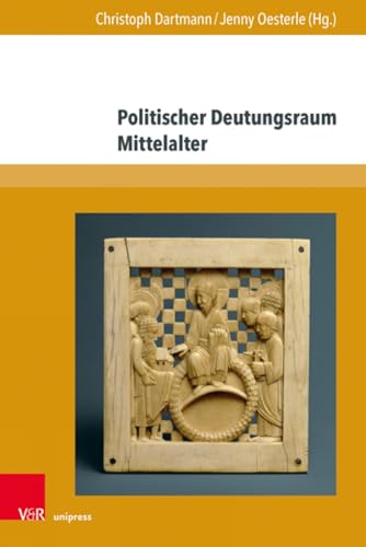 Imagen de archivo de Politischer Deutungsraum Mittelalter -Language: German a la venta por GreatBookPrices