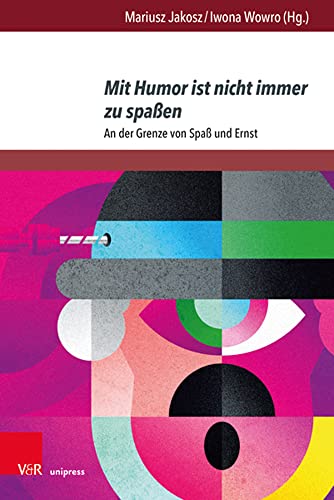Beispielbild fr Mit Humor Ist Nicht Immer Zu Spassen : An Der Grenze Von Spass Und Ernst -Language: German zum Verkauf von GreatBookPrices
