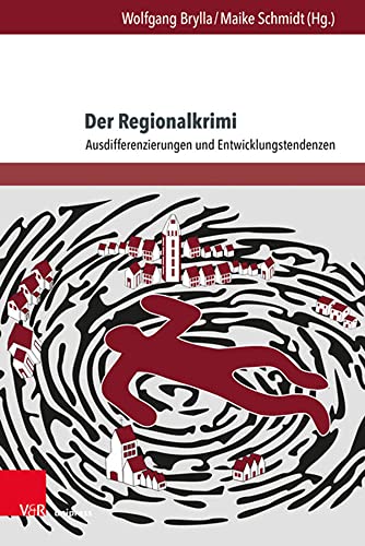 Stock image for Der Regionalkrimi: Ausdifferenzierungen und Entwicklungstendenzen for sale by Chiron Media