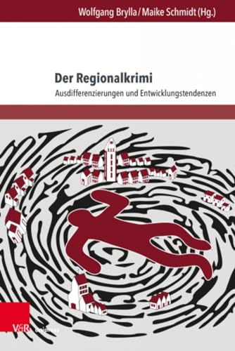 9783847114369: Der Regionalkrimi: Ausdifferenzierungen und Entwicklungstendenzen (Andersheit - Fremdheit - Ungleichheit - Band 009) (Andersheit - Fremdheit - Ungleichheit, 9)