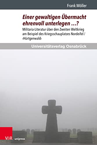 Stock image for Einer Gewaltigen Ubermacht Ehrenvoll Unterlegen ? for sale by Blackwell's