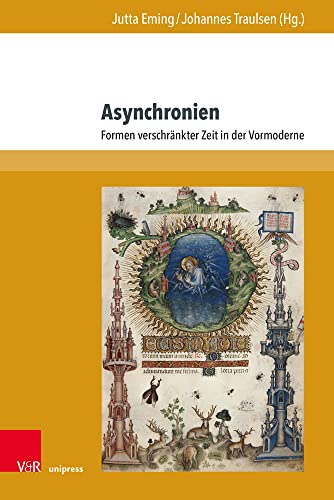 Beispielbild fr Asynchronien Formen verschrnkter Zeit in der Vormoderne zum Verkauf von Buchpark