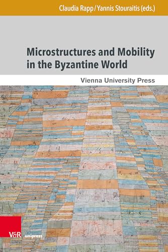 Stock image for Microstructures and Mobility in the Byzantine World for sale by Blackwell's