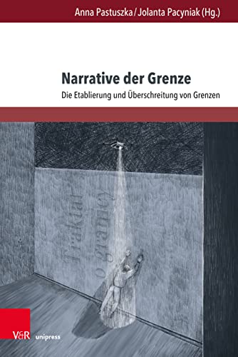 Beispielbild fr Narrative Der Grenze : Die Etablierung Und Uberschreitung Von Grenzen -Language: German zum Verkauf von GreatBookPrices