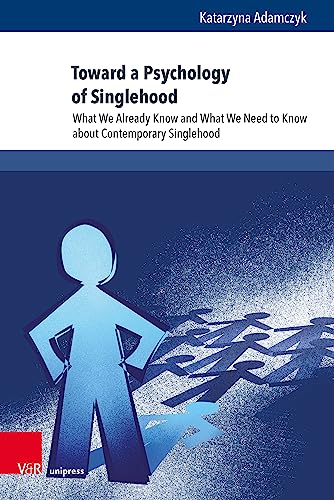 Stock image for Toward a Psychology of Singlehood for sale by ISD LLC