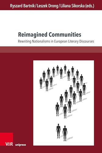 9783847116578: Reimagined Communities: Rewriting Nationalisms in European Literary Discourses (TRANSitions)
