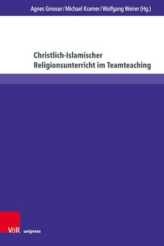 Stock image for Christlich-Islamischer Religionsunterricht Im Teamteaching for sale by Blackwell's