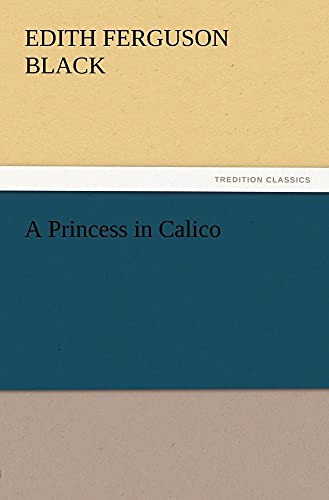 Stock image for A Princess in Calico for sale by Chiron Media
