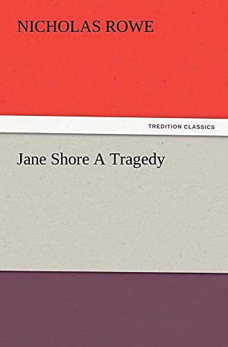 9783847213482: Jane Shore A Tragedy