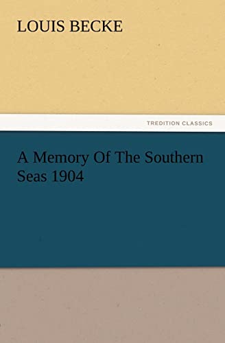 Stock image for A Memory Of The Southern Seas 1904 for sale by Chiron Media
